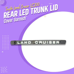 Toyota Land Cruiser FJ200 Rear LED Trunk Lid Cover Garnish