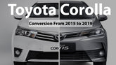 Toyota Corolla 2015 To 2019 Grande Facelift Conversion