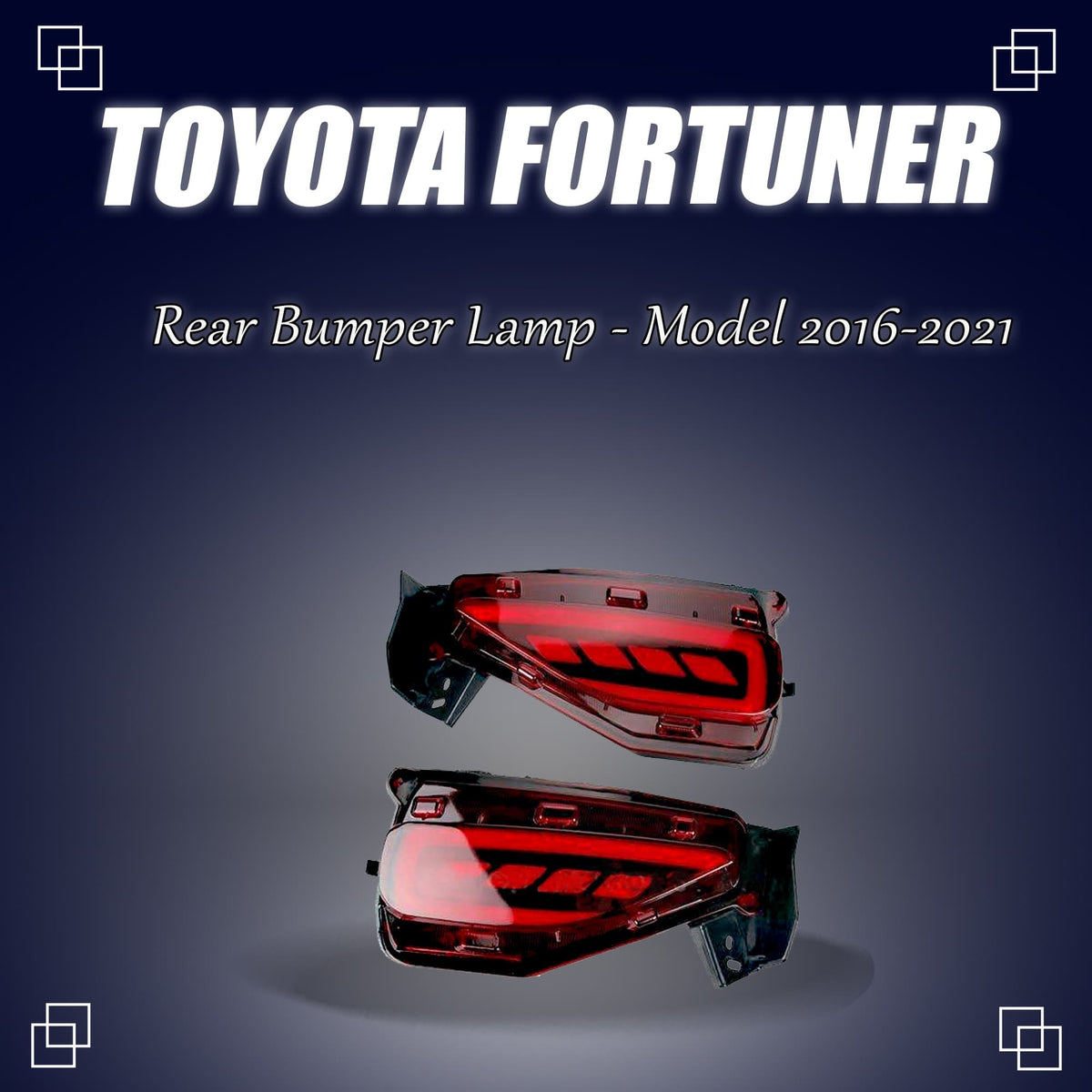 Toyota Fortuner New Style Rear Bumper Lamp - Model 2016-2020