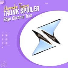 Hyundai Tucson Trunk Spoiler Edge Trim - Chrome - 2020 - 2021